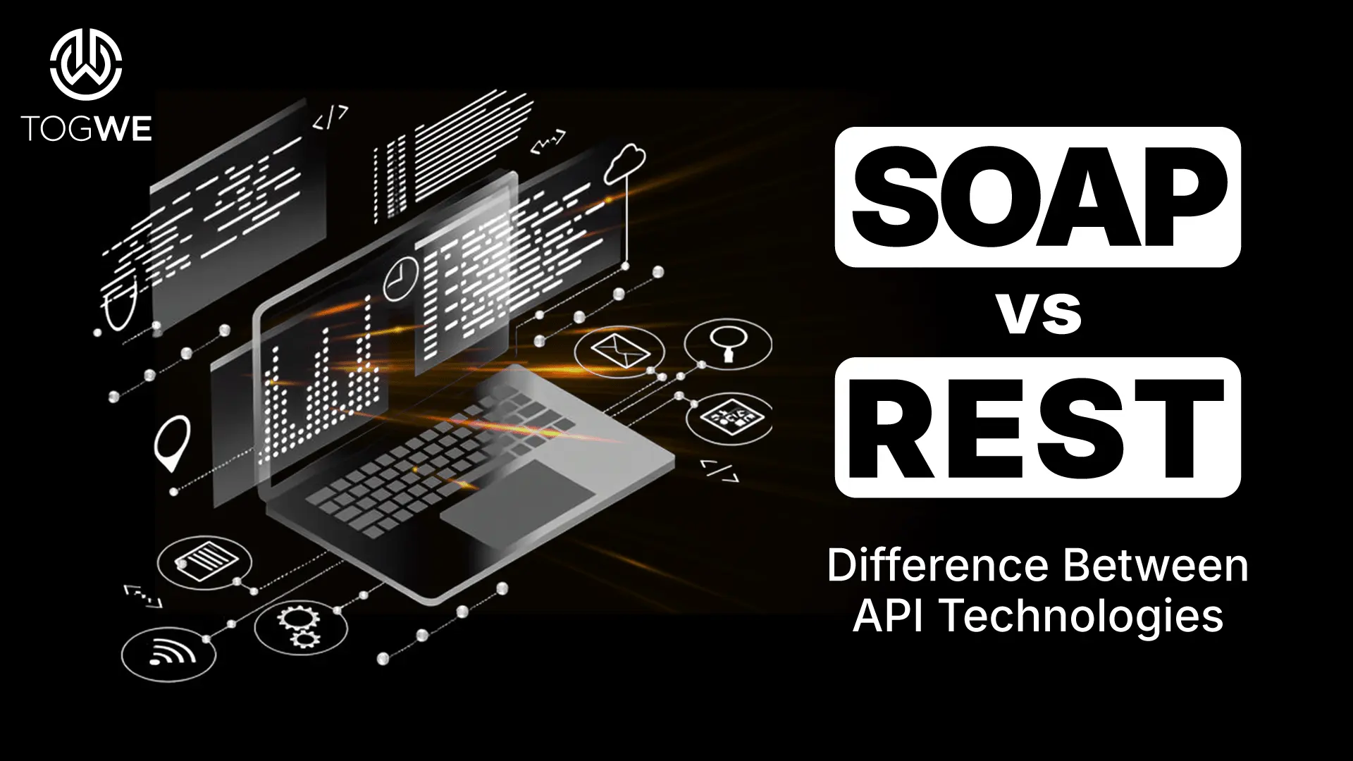 SOAP vs REST - Difference Between API Technologies