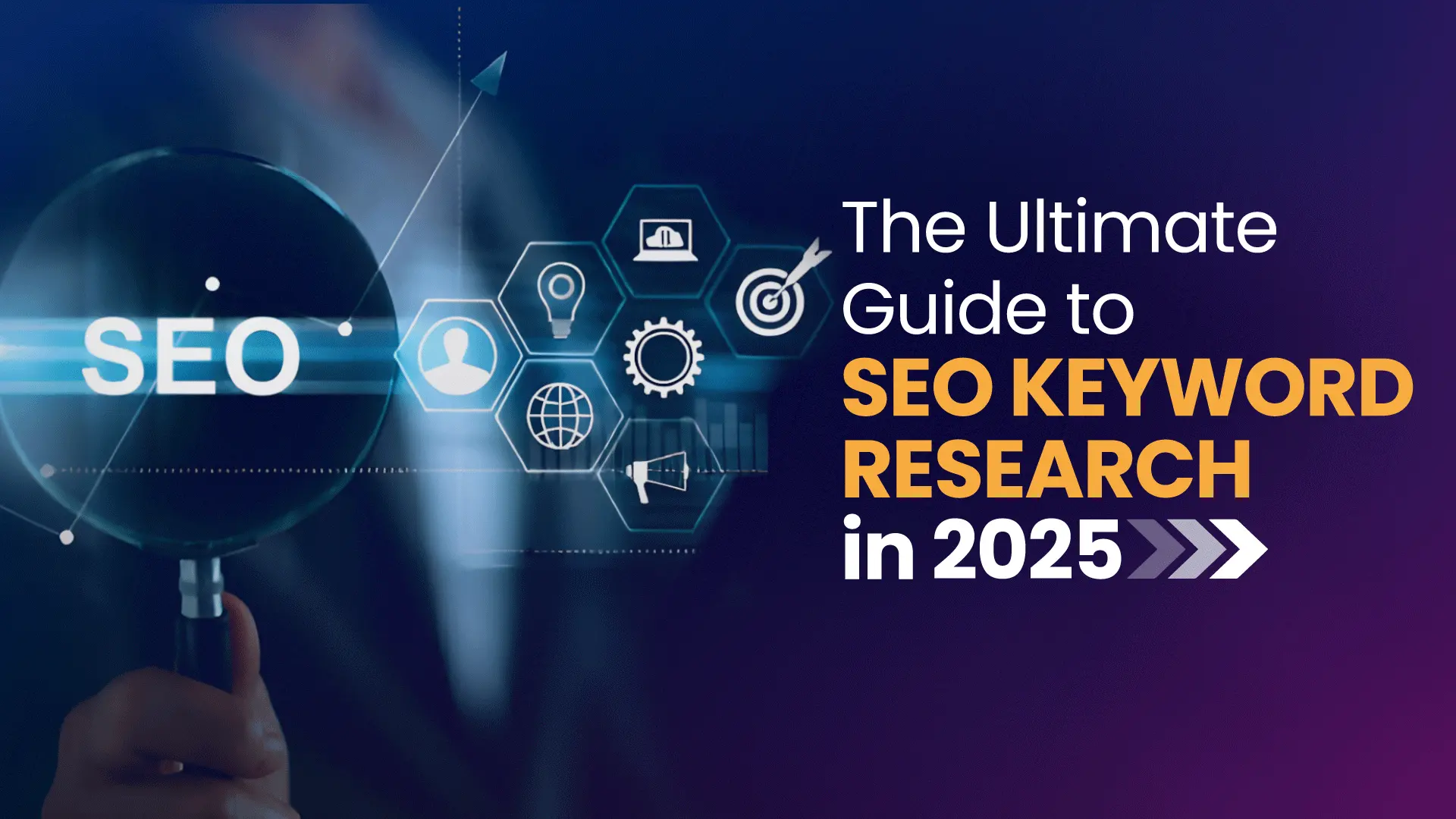 The Ultimate Guide to SEO Keyword Research in 2025